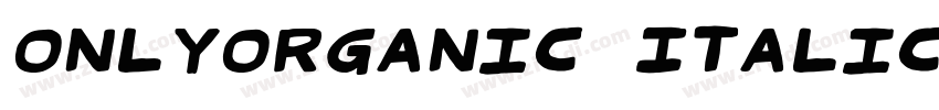 OnlyOrganic Italic G字体转换